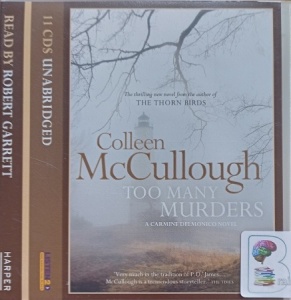 Too Many Murders written by Colleen McCullough performed by Robert Garrett on CD (Unabridged)